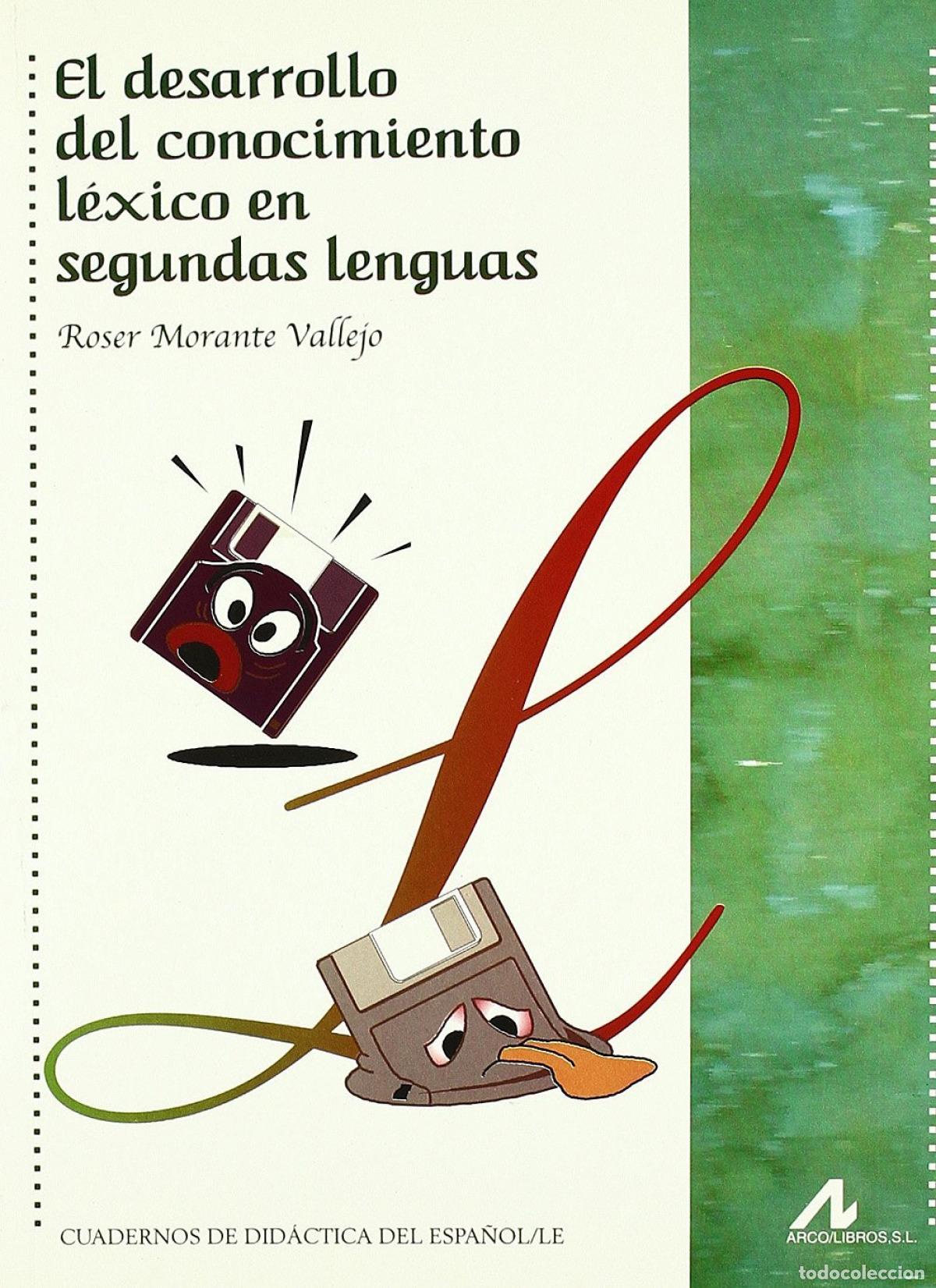 Libros: EL DESARROLLO DEL CONOCIMIENTO DEL L&Eacute;XICO EN SEGUNDAS LENGUAS - Morante, Roser