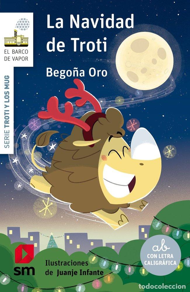 Libros: LA NAVIDAD DE TROTI - ORO PRADERA, BEGONA