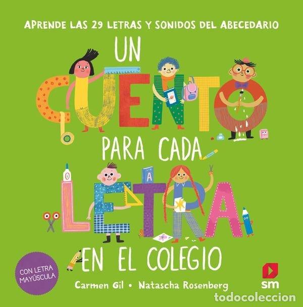 books: UN CUENTO PARA CADA LETRA EN EL COLEGIO - GIL MARTINEZ, CARMEN
