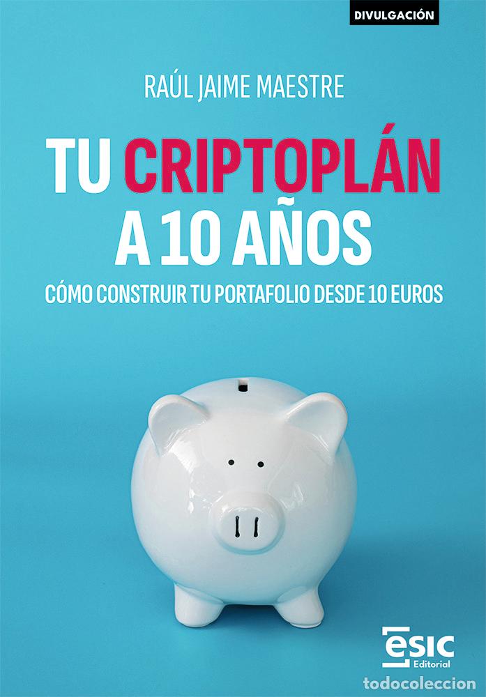 books: TU CRIPTOPLAN A DIEZ A&Ntilde;OS - Maestre, Ra&uacute;l Jaime
