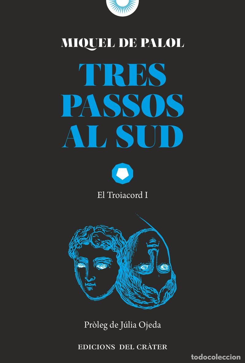 books: TRES PASSOS AL SUD - DE PALOL, MIQUEL