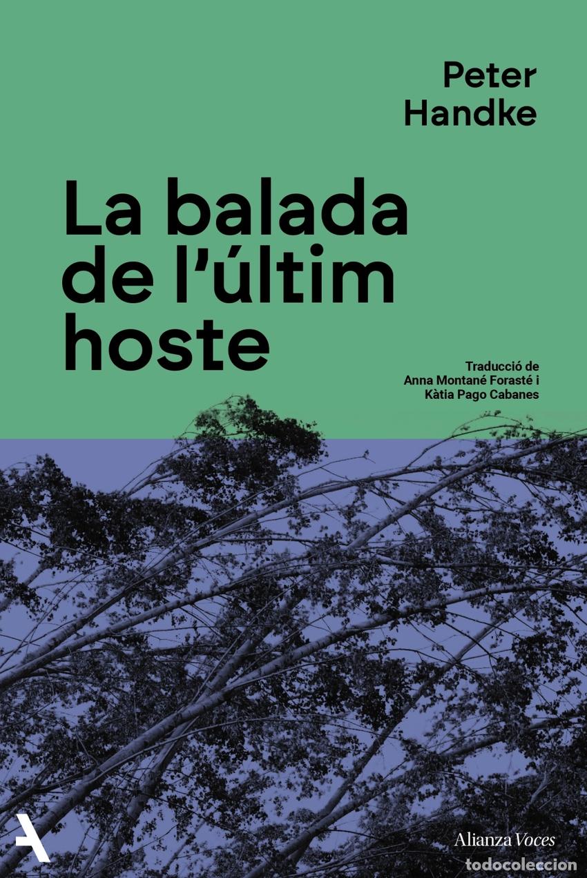 Libros: LA BALADA DE L'&Uacute;LTIM HOSTE - HANDKE, PETER