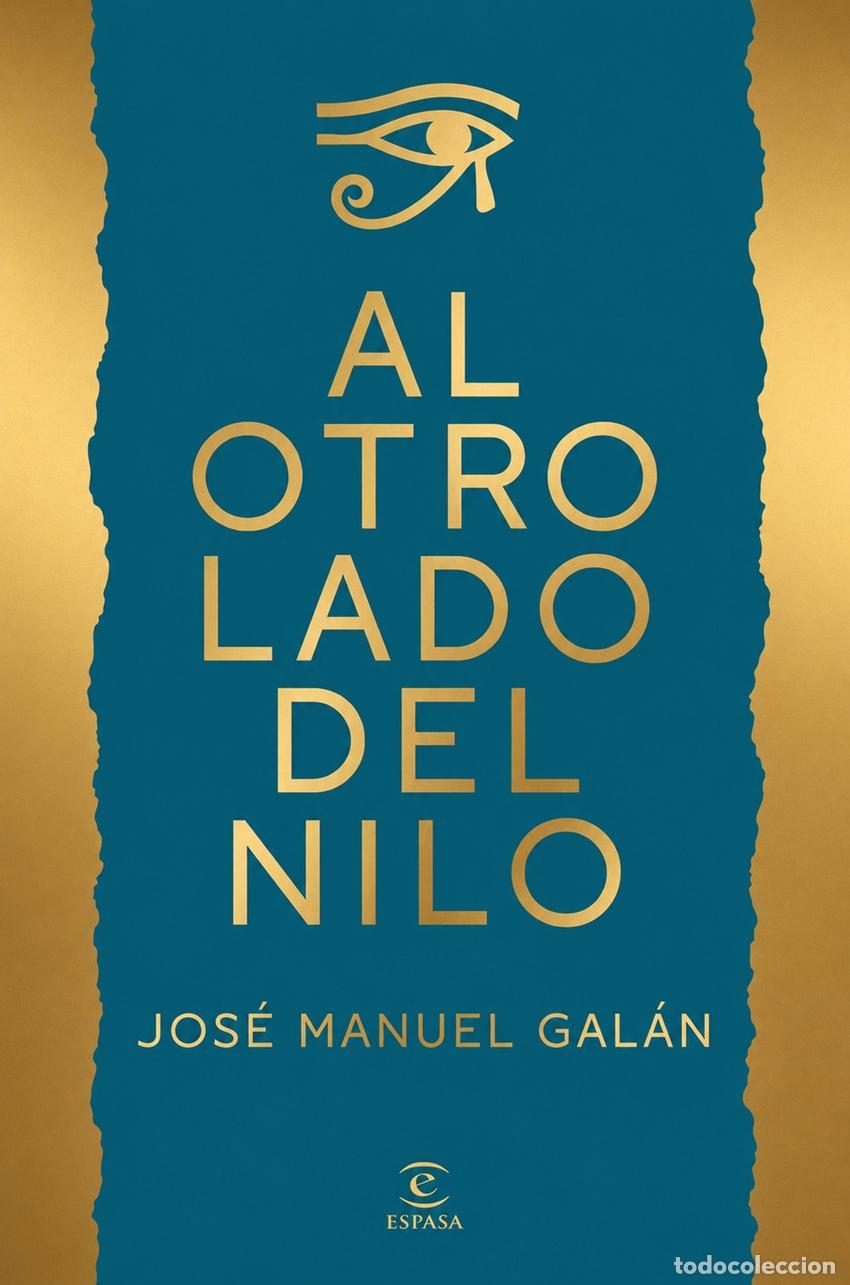 Libros: AL OTRO LADO DEL NILO - GALAN, JOSE MANUEL