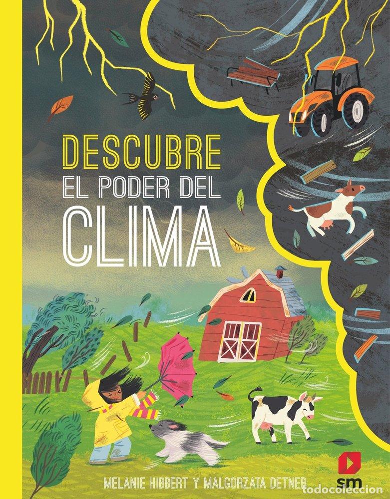 Libros: DESCUBRE EL PODER DEL CLIMA - HIBBERT, MELANIE