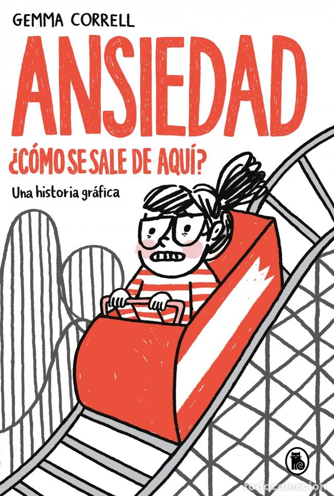 B&uuml;cher: ANSIEDAD. &iquest;C&Oacute;MO SE SALE DE AQU&Iacute;? - Gemma Correll
