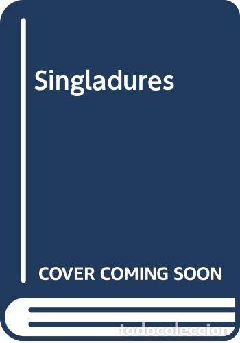 Libros: SINGLADURES - Aledon Vicente, Francesc