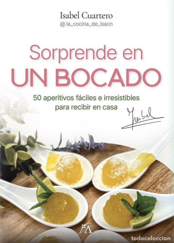 Libros: SORPRENDE EN UN BOCADO - CUARTERO NAVARRO, ISABEL