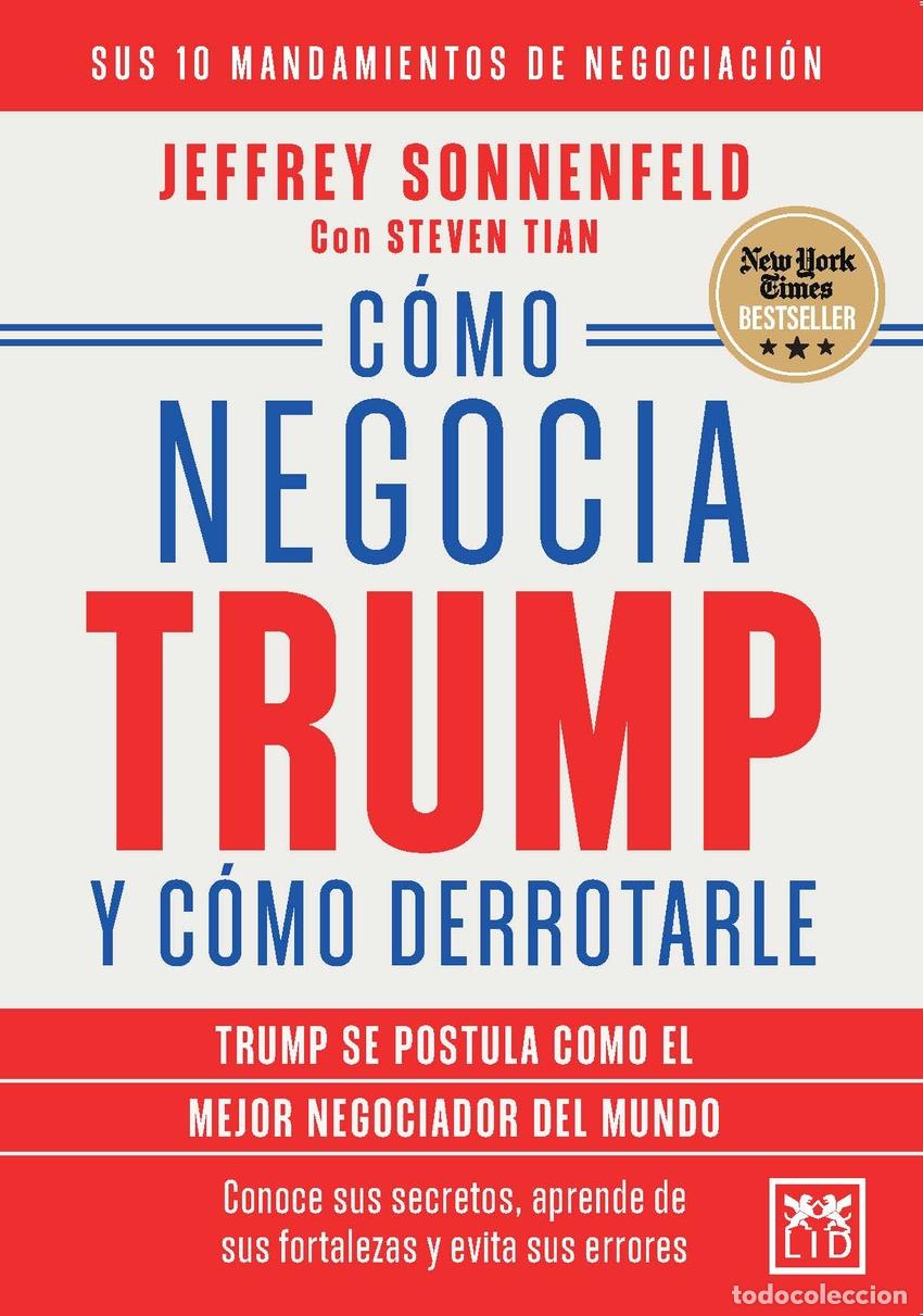 Libros: C&Oacute;MO NEGOCIA TRUMP Y C&Oacute;MO DERROTARLE - TIAN, STEVEN