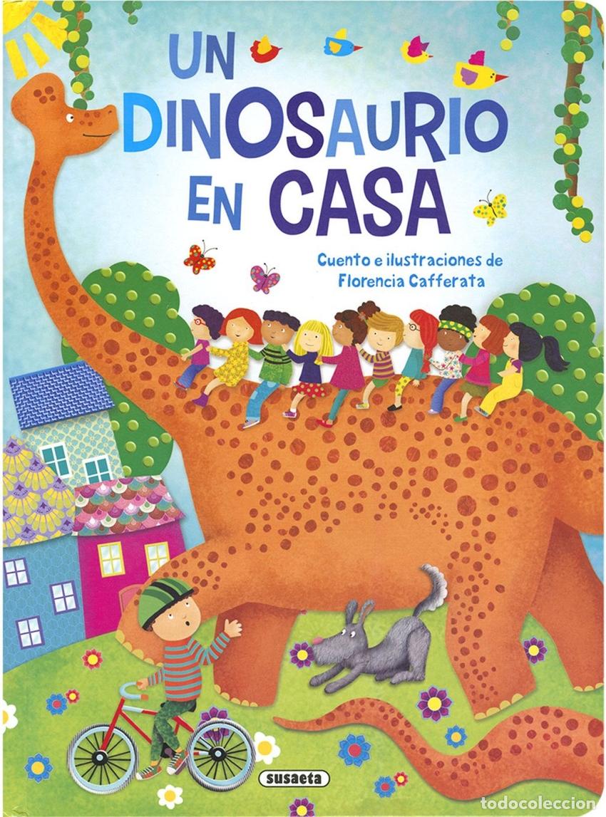Libros: UN DINOSAURIO EN CASA - Cafferata, Florencia