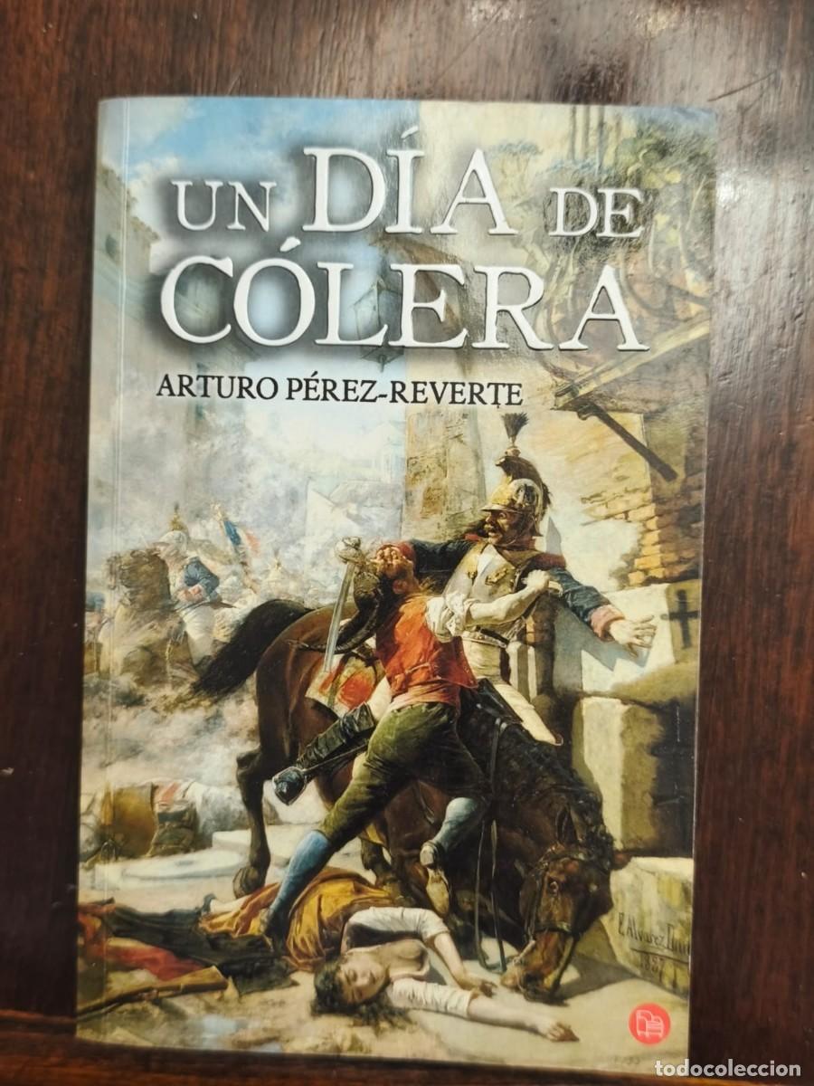 Libros: UN DIA DE C&Oacute;LERA ARTURO P&Eacute;REZ-REVERTE punto de lectura