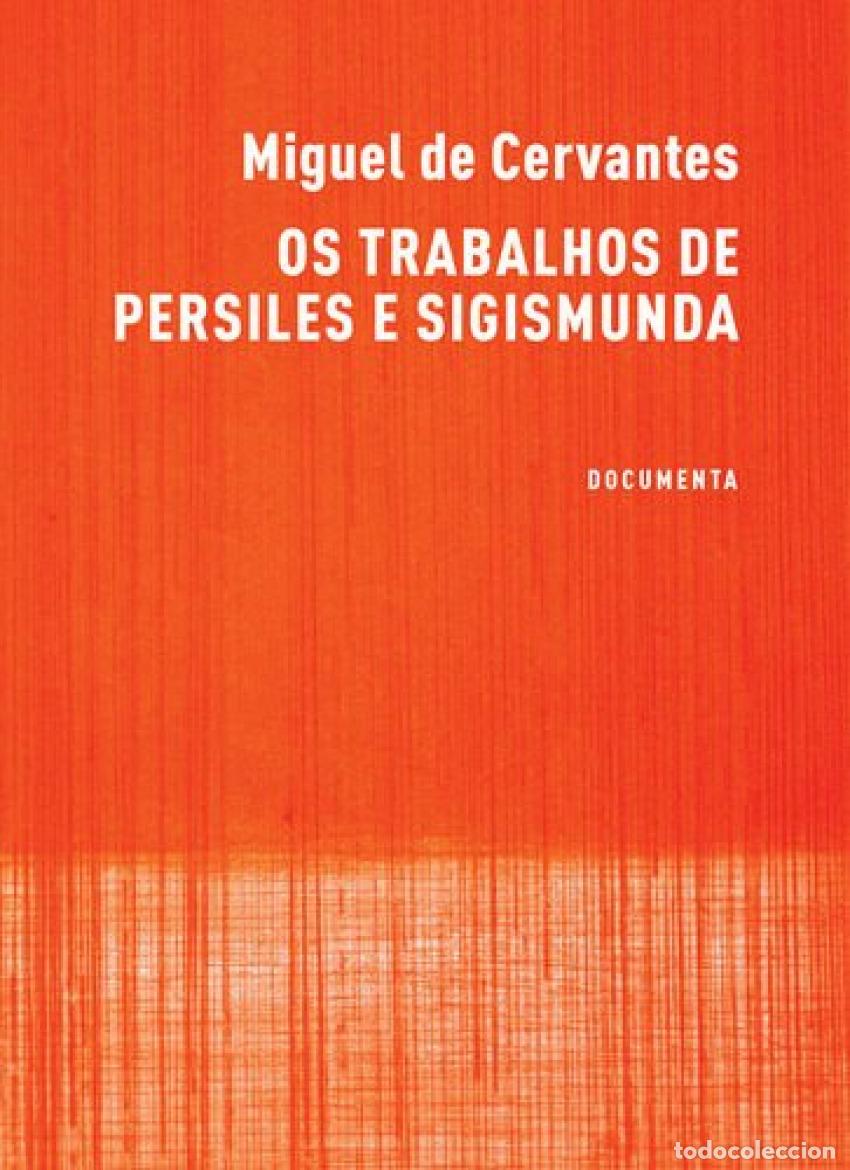 Libros: OS TRABALHOS DE PERSILES E SIGISMUNDA - De Cervantes, Miguel