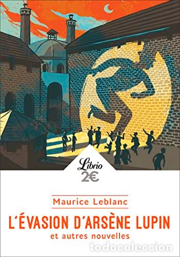 Libros: L'EVASION D'ARSENE LUPIN ET AUTRES NOUVELLES - Leblanc, Maurice