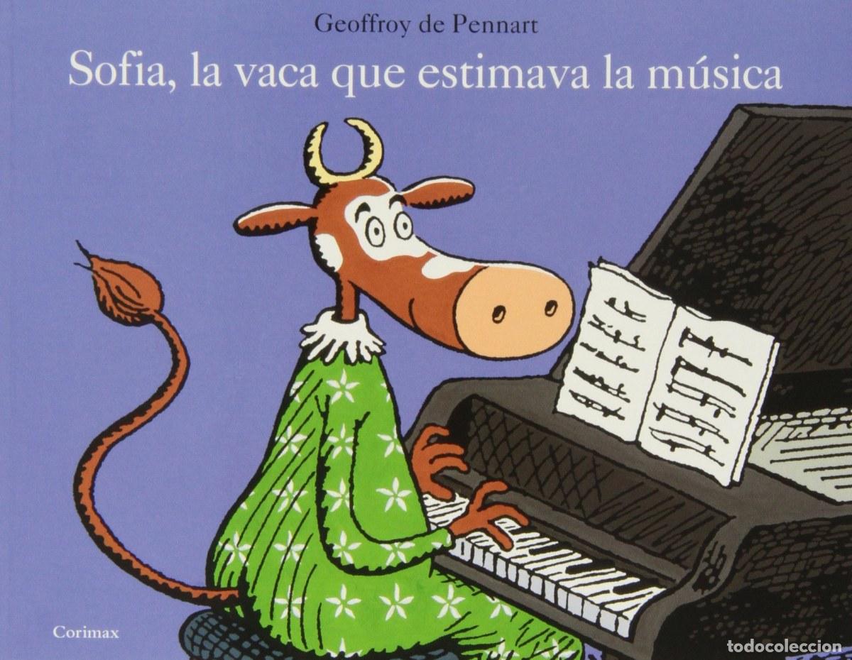 Libros: SOF&Iacute;A, LA VACA QUE ESTIMAVA LA M&Uacute;SICA - Pennart, Geoffroy de