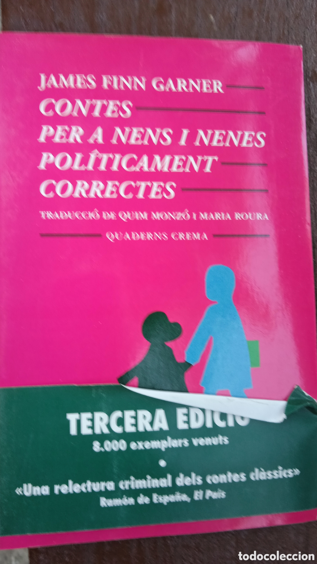 Libros: Contes per a nens i nenes pol&iacute;ticament correctes &ndash; James Finn Garner &ndash; Quim Monz&oacute; i Maria Roura &ndash; Qu