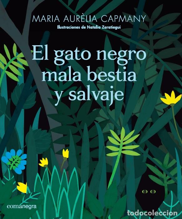 Libros: EL GATO NEGRO MALA BESTIA Y SALVAJE - Capmany Farn&eacute;s, Maria Aur&egrave;lia