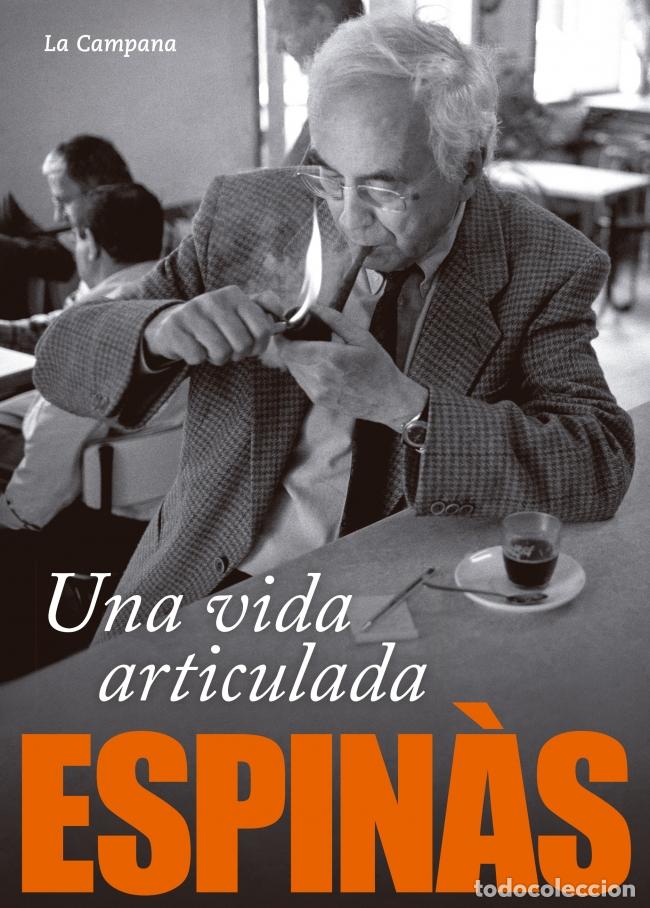 Libros: UNA VIDA ARTICULADA - Espinas, Josep Maria