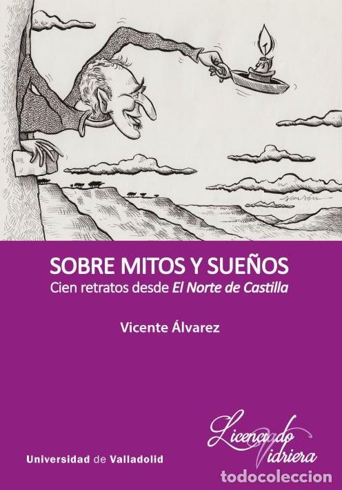 Libros: SOBRE MITOS Y SUE&Ntilde;OS - &Aacute;lvarez, Vicente