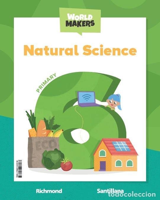 Libros: NATURAL SCIENCE 6&ordm;EP ST 23 WORLD MAKERS - AA.VV