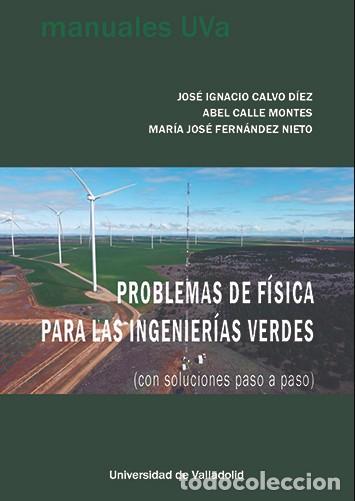 Libros: PROBLEMAS DE F&Iacute;SICA PARA LAS INGENIER&Iacute;AS VERDES - Varios autores