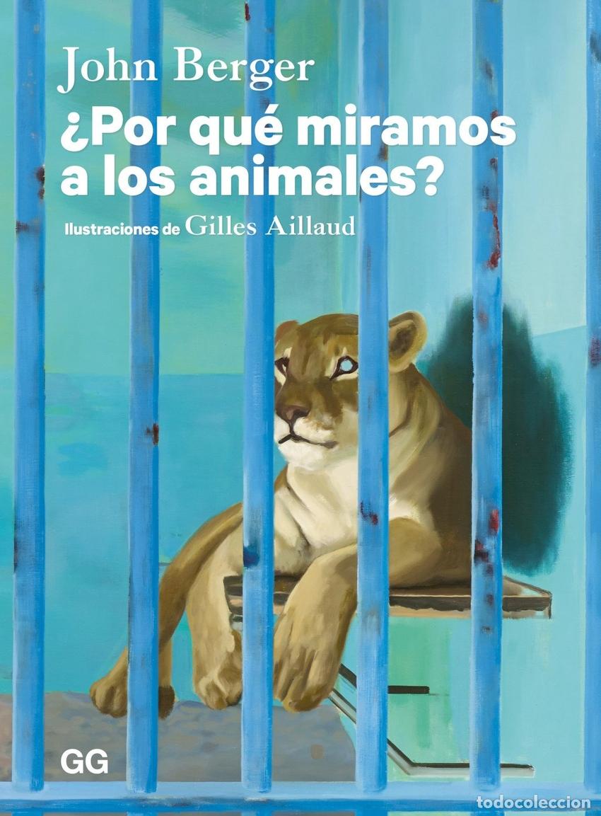 Libros: &iquest;POR QUE MIRAMOS A LOS ANIMALES? - Berger, John
