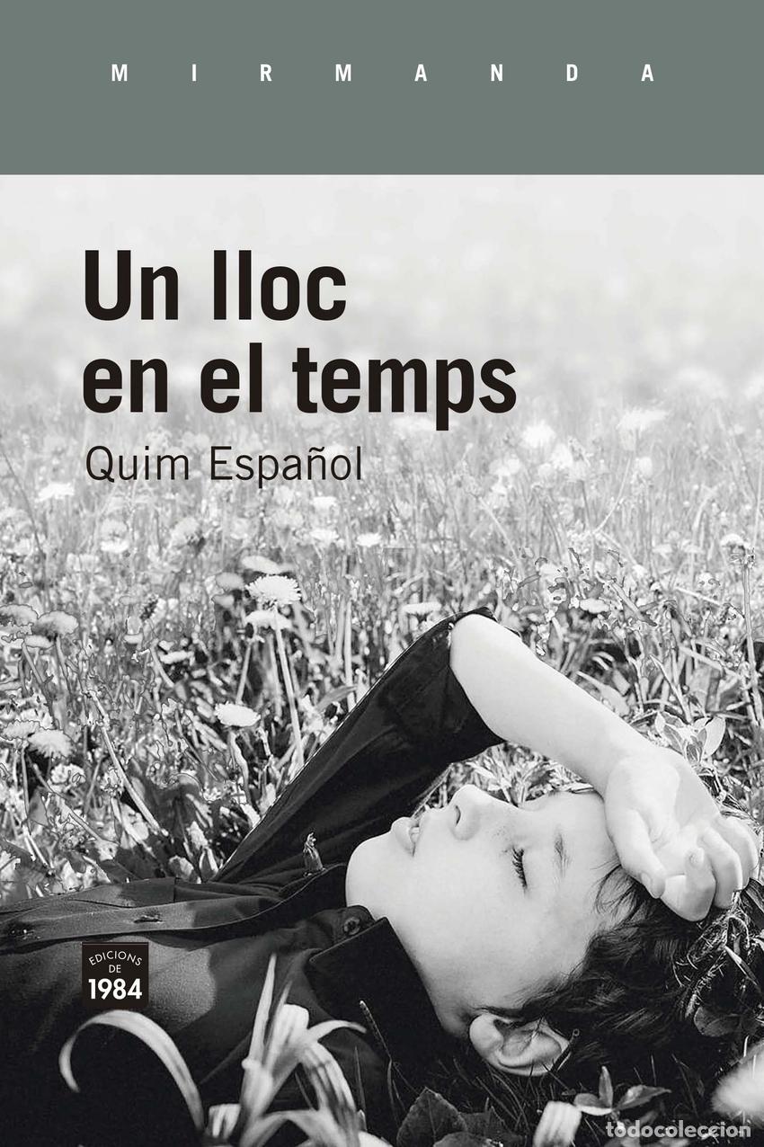 Libros: UN LLOC EN EL TEMPS - Espa&ntilde;ol, Quim