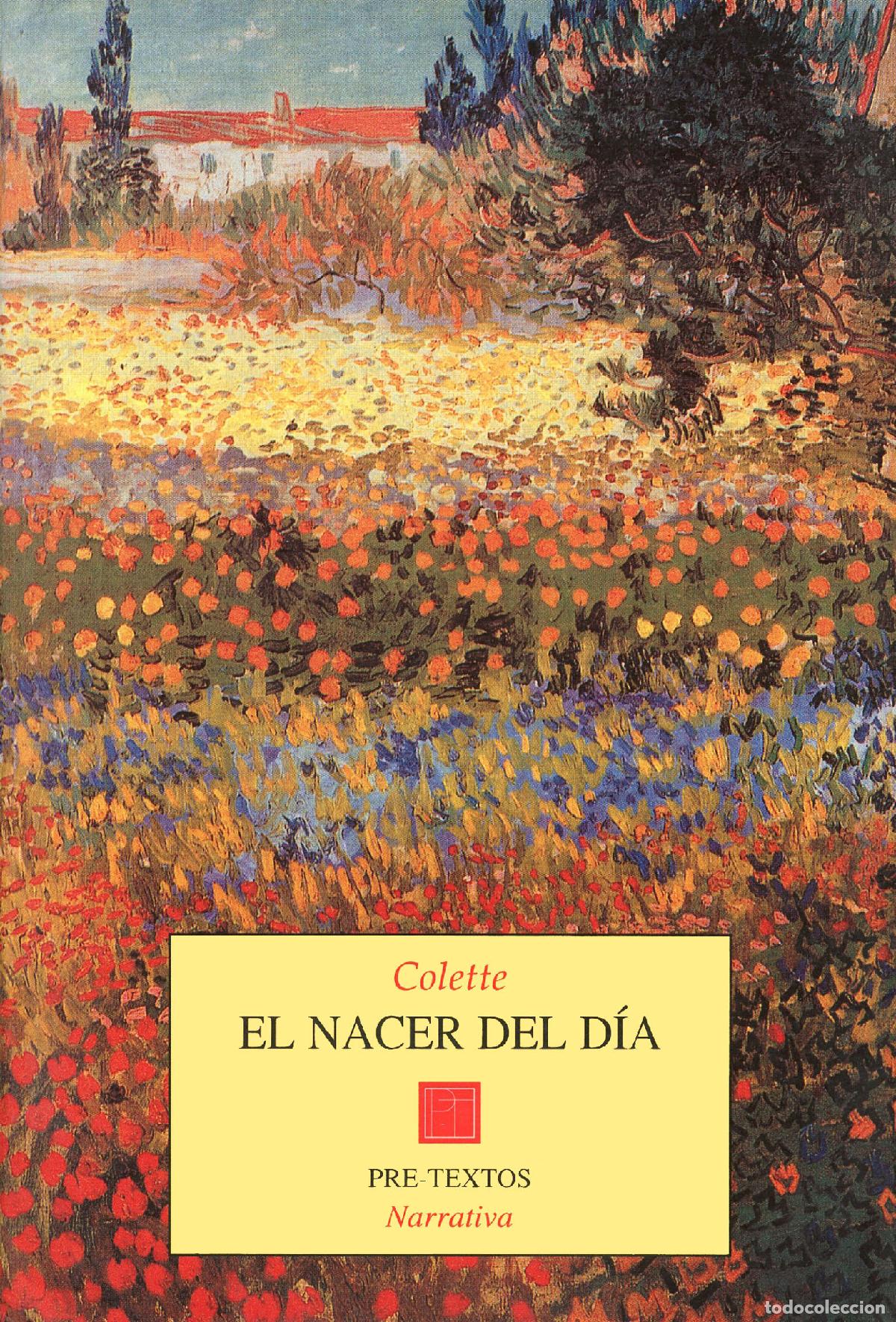 Libros: EL NACER DEL D&Iacute;A - Colette, Sidonie Gabrielle