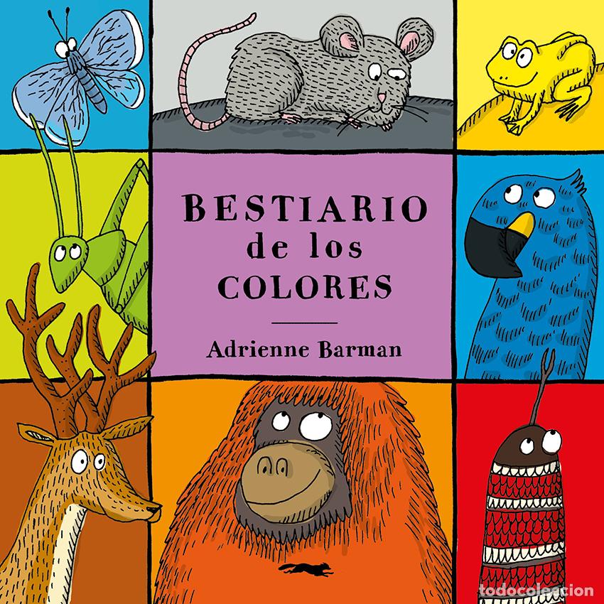 Libros: BESTIARIO DE LOS COLORES - Barman, Adrienne