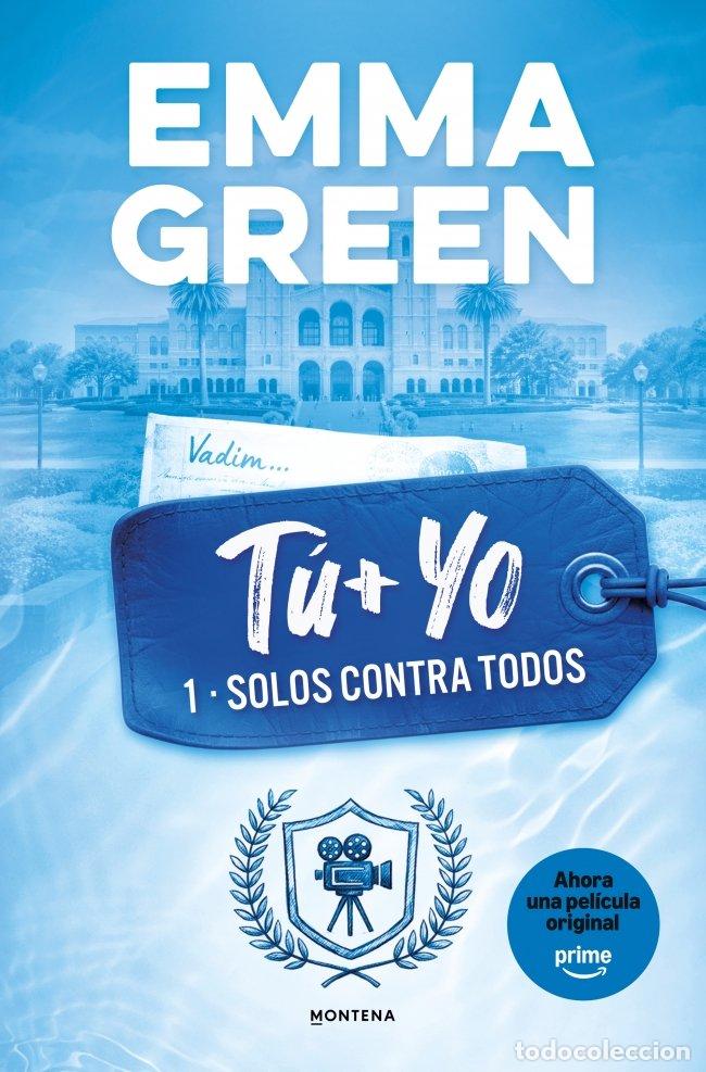 Libros: T&Uacute; + YO.SOLOS CONTRA TODOS - Green, Emma