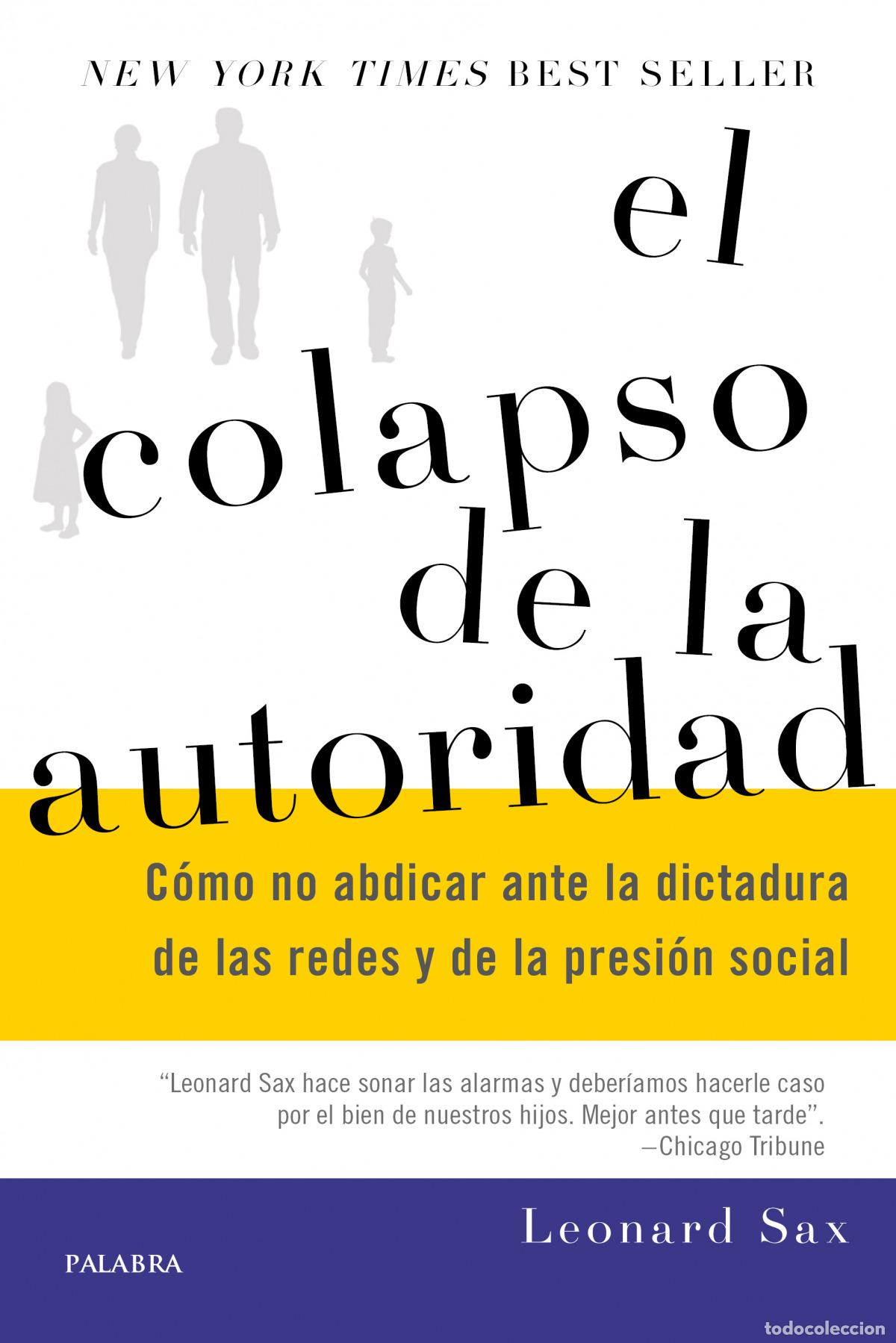 Libros: EL COLAPSO DE LA AUTORIDAD - Sax, Leonard