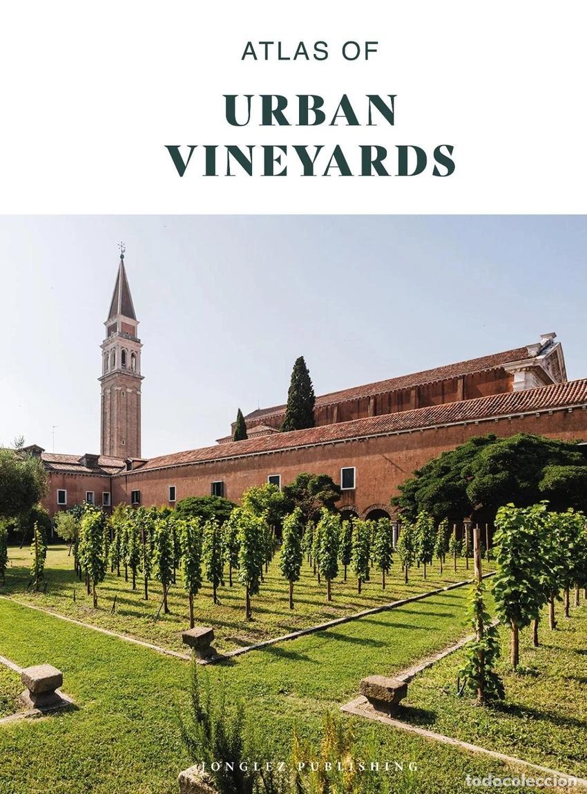 Libros: ATLAS OF URBAN VINEYARDS - Ingles