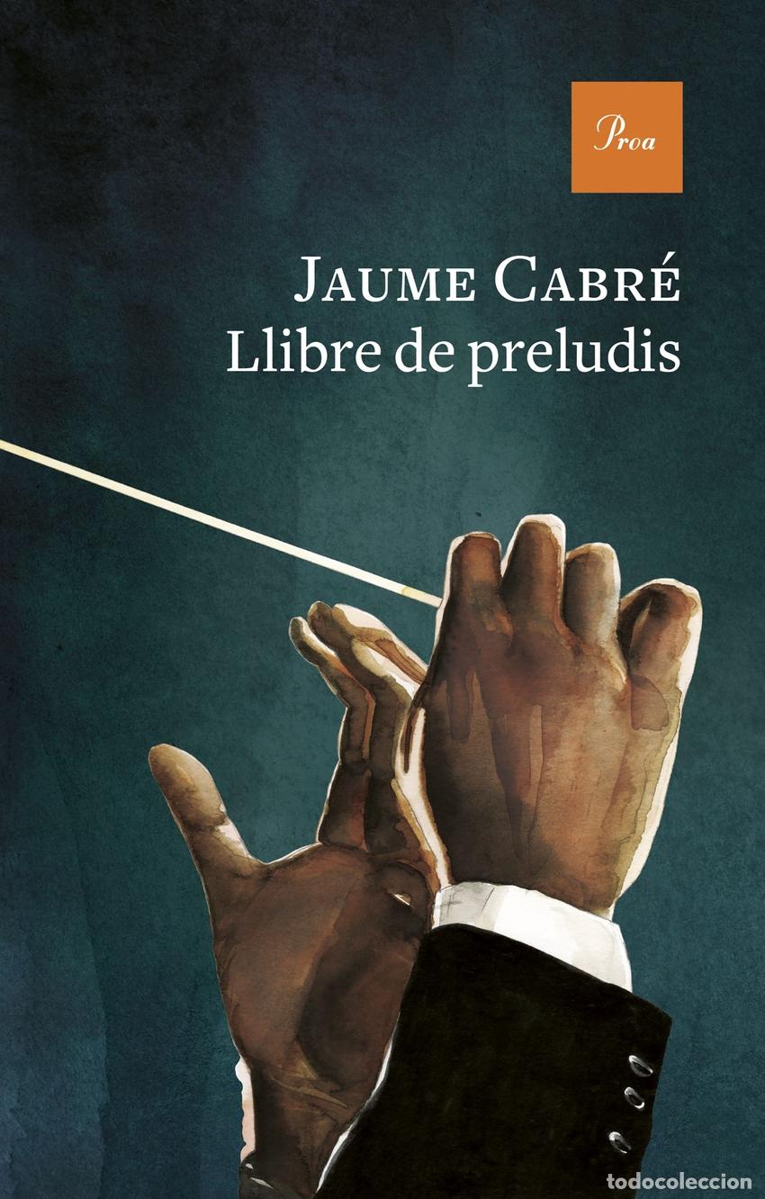 Libros: LLIBRE DE PRELUDIS - Cabr&eacute;, Jaume