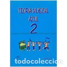 B&uuml;cher: TEORIA MUSICAL AZUL 2 - EGUIA AURRE, MARIA ROSA