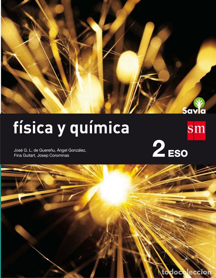 Libros: FISICA QUIMICA 2&ordm;ESO SAVIA 16 SMFYQ32ESO - COROMINAS, JORDI