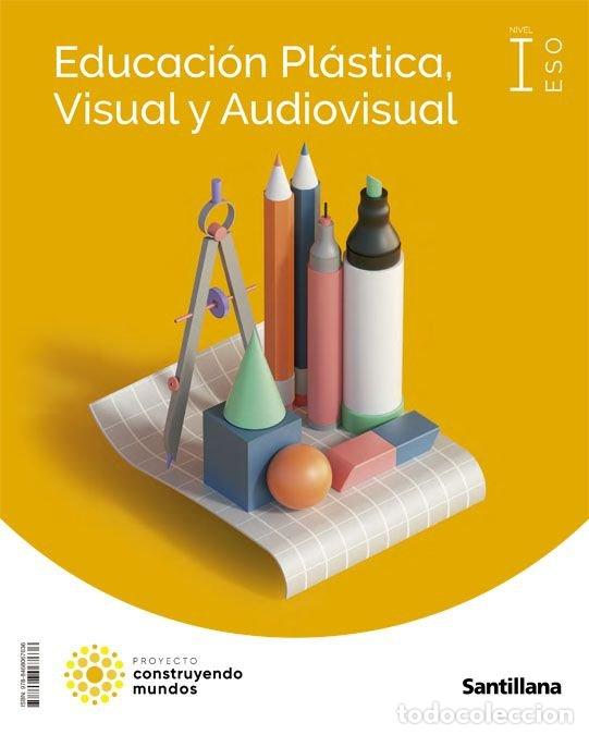 Libros: PLASTICA 1&ordm;ESO 22 CONTRUYENDO MUNDOS - AA.VV