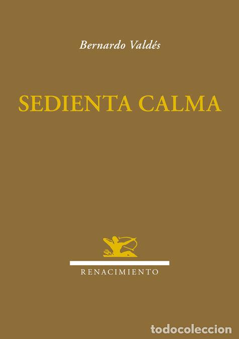 Libros: SEDIENTA CALMA - VALD&Eacute;S, BERNARDO
