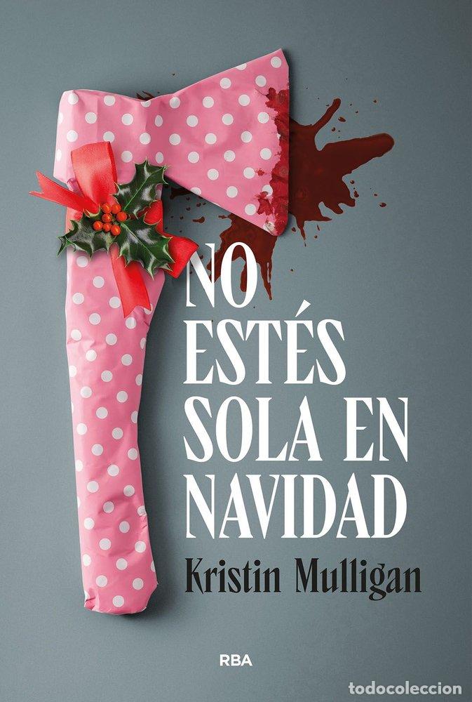 Libros: NO ESTES SOLA EN NAVIDAD - MULLIGAN, KRISTIN