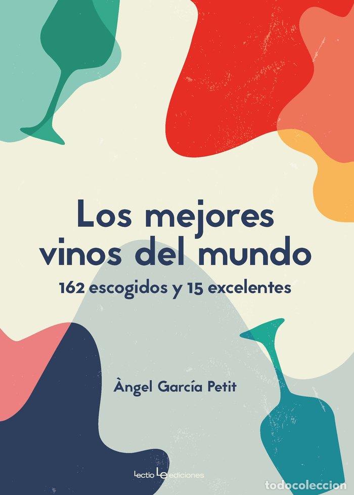 Libros: MEJOR VINO DEL MUNDO,EL - GARC&Iacute;A PETIT, &Agrave;NGEL