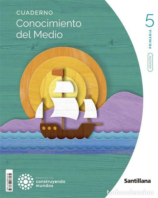 Libros: CONOCIMIENTO MEDIO 5&ordm;EP M.LIGERA ARAGON 23 CONSTRUY.MUNDOS - AA.VV