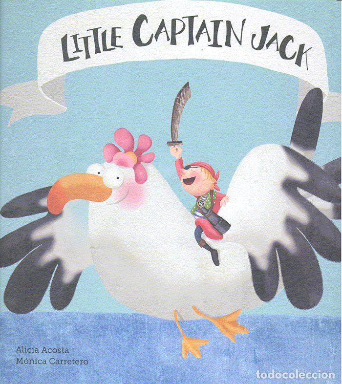 Libros: LITTLE CAPTAIN JACK INGLES - ALICIA ACOSTA