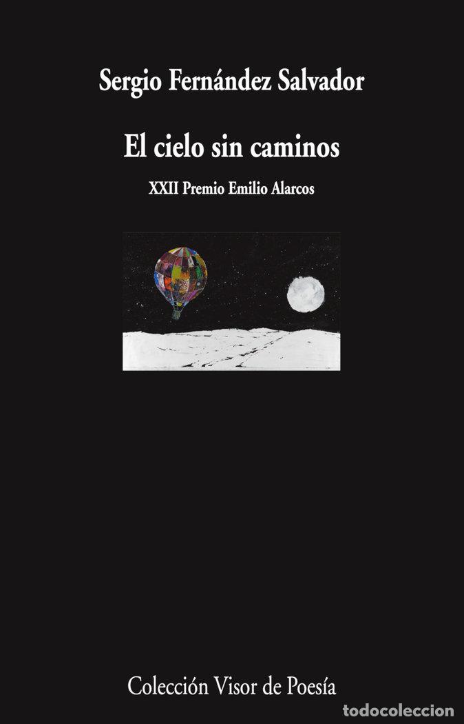 B&uuml;cher: EL CIELO SIN CAMINOS - FERNANDEZ SALVADOR, SERGIO