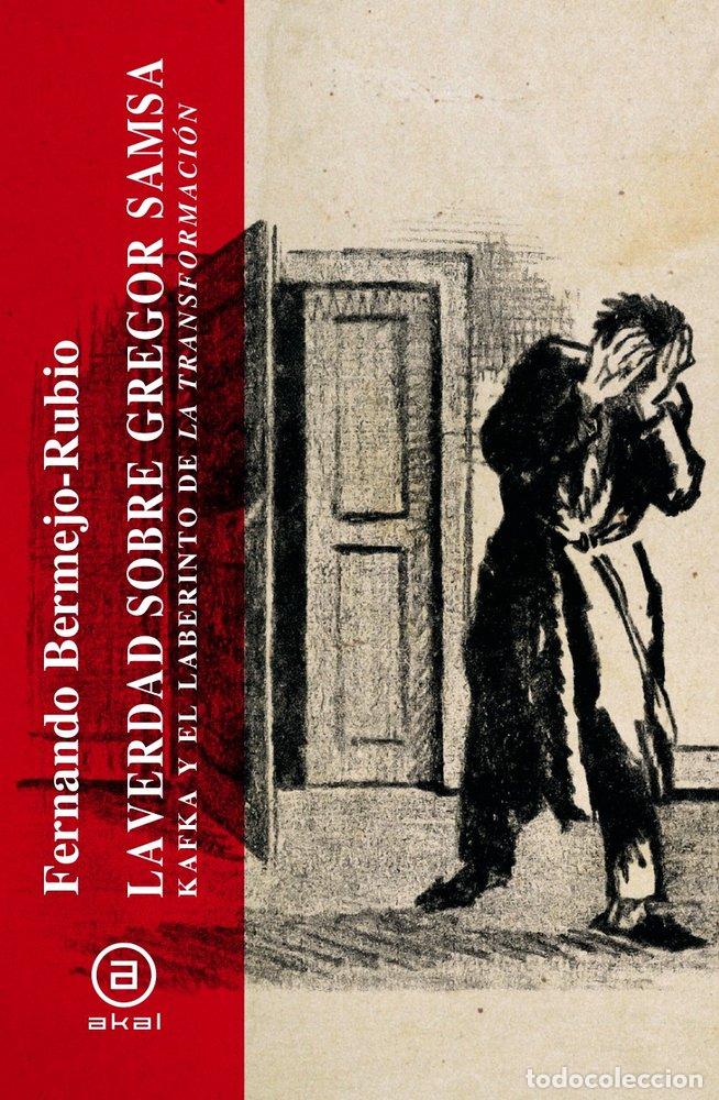 B&uuml;cher: LA VERDAD SOBRE GREGOR SAMSA - FERNANDO BERMEJO-RUBIO