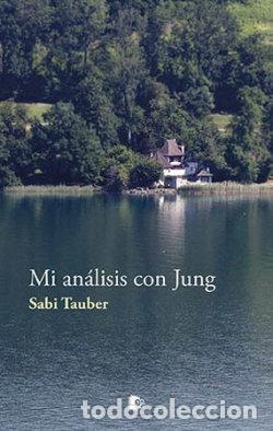 B&uuml;cher: MI ANALISIS CON JUNG - TAUBER, SABI