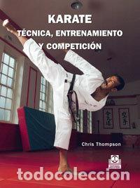 B&uuml;cher: KARATE TECNICA ENTRENAMIENTO Y COMPETICION - THOMPSON, CHRIS