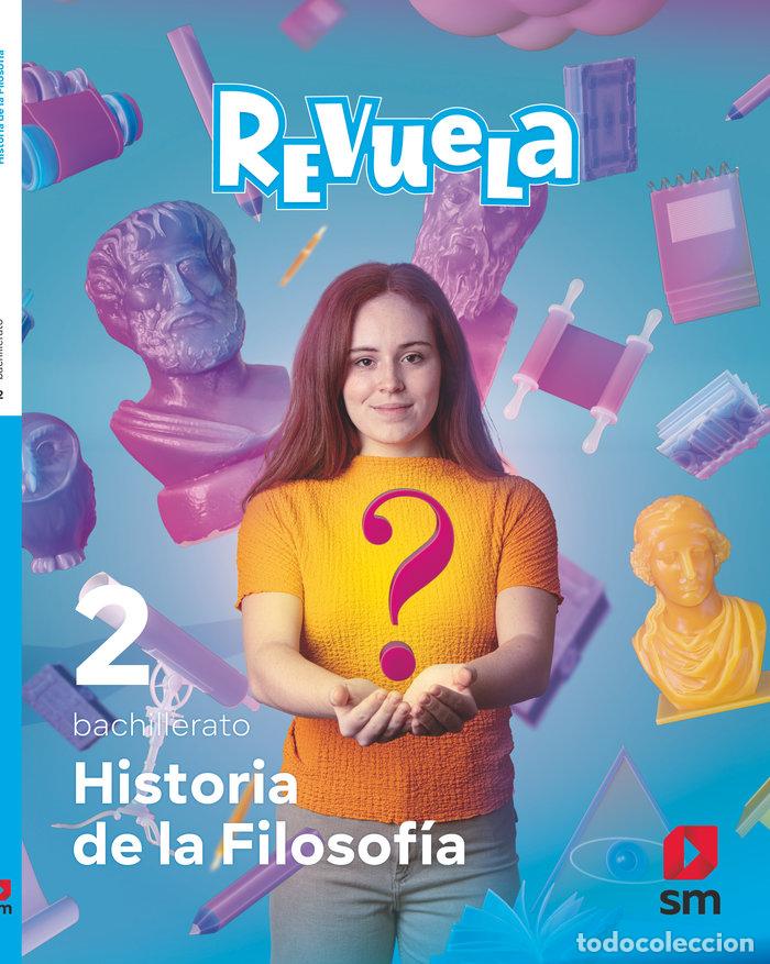 books: HISTORIA FILOSOFIA 2&ordm;BACH REVUELA 23 - EQUIPO EDITORIAL SM