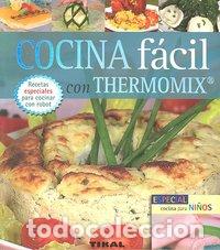 B&uuml;cher: COCINA FACIL CON THERMOMIX ESPECIAL COCINA PARA NI&Ntilde;OS NE. - SERRANO, BLANCA