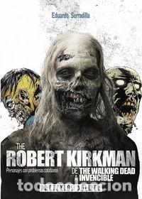 Libri: ROBERT KIRKMAN DE THE WALKING DEAD A INVENCIBLE - SERRADILLA, EDUARDO