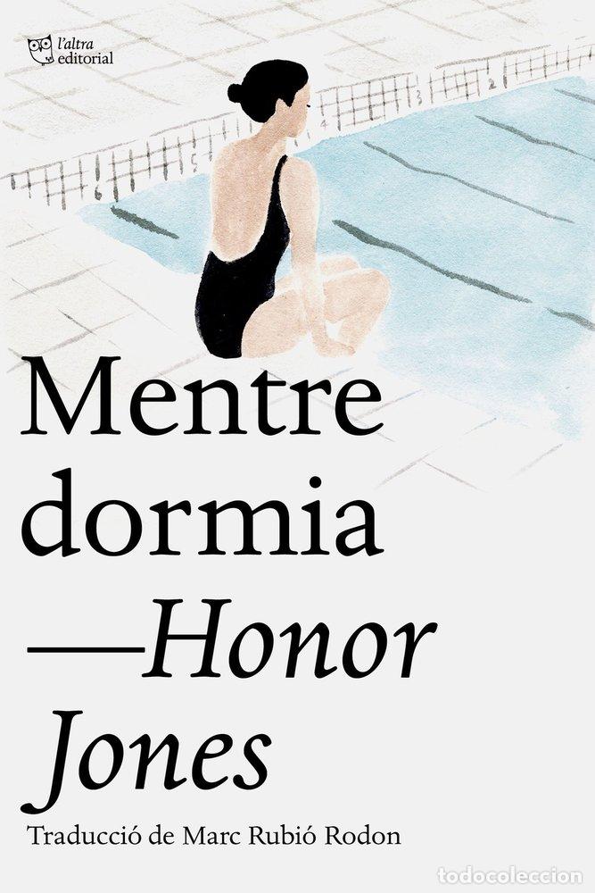 books: MENTRE DORMIA - JONES, HONOR