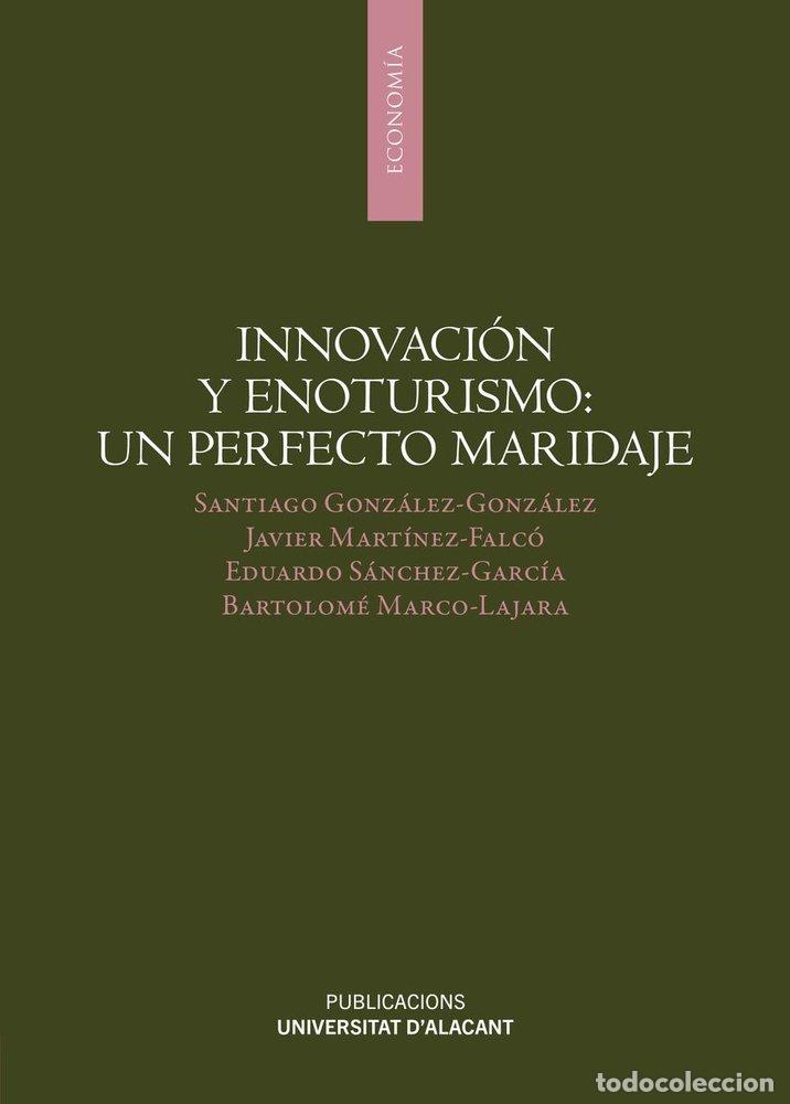 books: INNOVACION Y ENOTURISMO UN PERFECTO MARIDAJE - GONZALEZ GONZALEZ, SANTIAGO