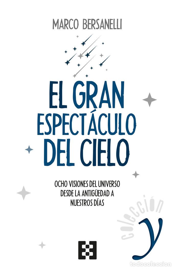 Libros: GRAN ESPECTACULO DEL CIELO,EL - BERSANELLI, MARCO