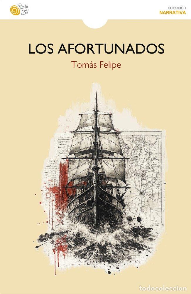 Libros: LOS AFORTUNADOS - FELIPE, TOM&Aacute;S